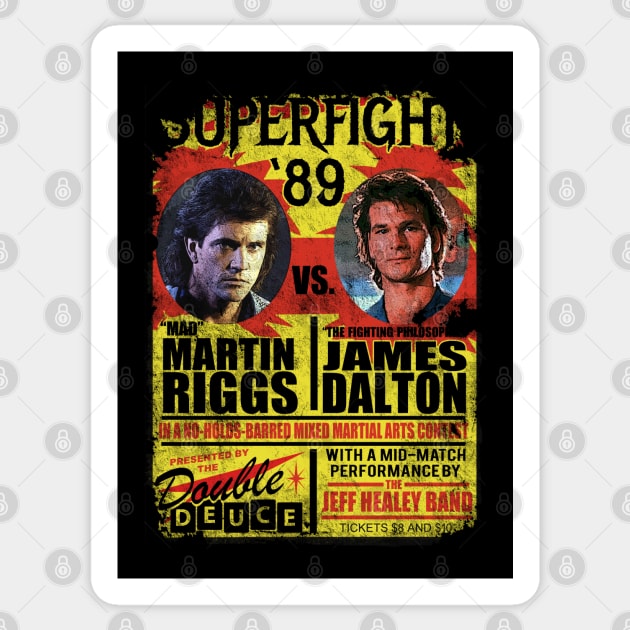 Superfight '89 - Martin Riggs from Lethal Weapon vs James Dalton from Road House Sticker by hauntedjack